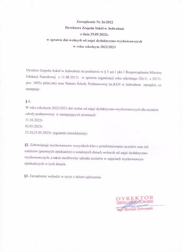 Zarządzenie Nr 26/2022 Dyrektora Zespołu Szkół w Jedwabnie z dnia 29.09.2022 r. w sprawie dni wolnych od zajęć dydaktyczno-wychowawczych w roku szkolnym 2022/2023